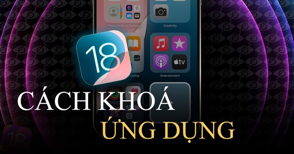 Cách khóa và ẩn ứng dụng trên iPhone bằng Face ID vừa cập nhật iOS 18