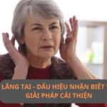 Những điều bạn cần biết về chứng lãng tai!