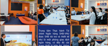 Mô hình ngân hàng thu nhỏ tại đại học: Giáo dục vươn tầm bước vào kỷ nguyên mới