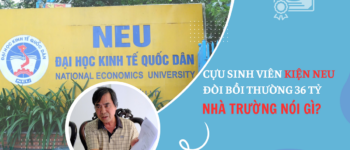 Vụ cựu SV kiện ĐH Kinh tế Quốc dân đòi bồi thường hơn 36 tỷ đồng: Trường nói gì?