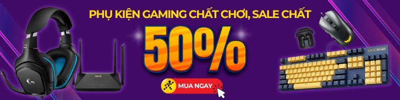 Chuột chơi game, bàn phím chơi game, tai nghe chơi game mua ngay giảm giá 50%