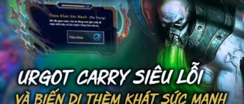 Urgot-them-khac-suc-manh-1