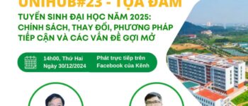 UniHub sắp tổ chức Tọa đàm về tuyển sinh đại học năm 2025