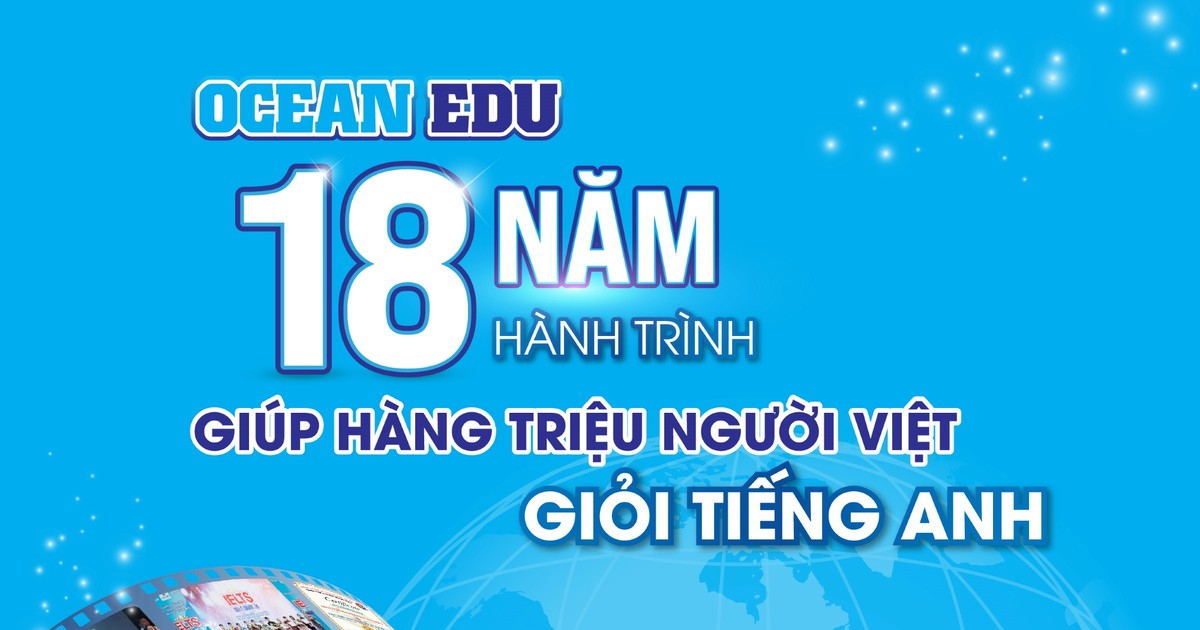  Ocean Edu mừng sinh nhật 18 tuổi với giải thưởng danh giá và hoạt động ý nghĩa 