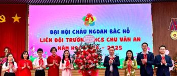 Trường THCS Chu Văn An tổ chức Đại hội điểm “Cháu ngoan Bác Hồ”