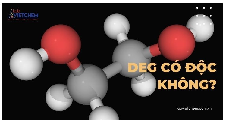 DEG có độc không?