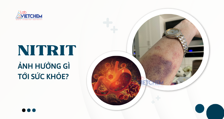 Nitrit có tác dụng gì đối với sức khỏe?