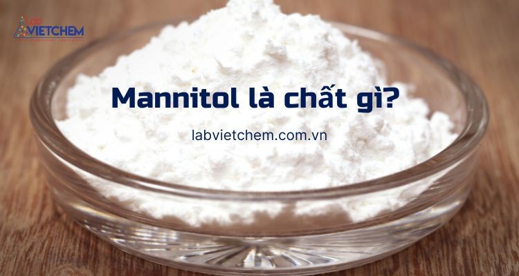 Manitol là gì?