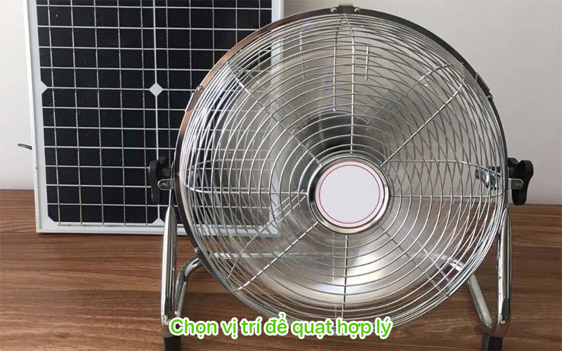 Chọn vị trí đặt quạt phù hợp